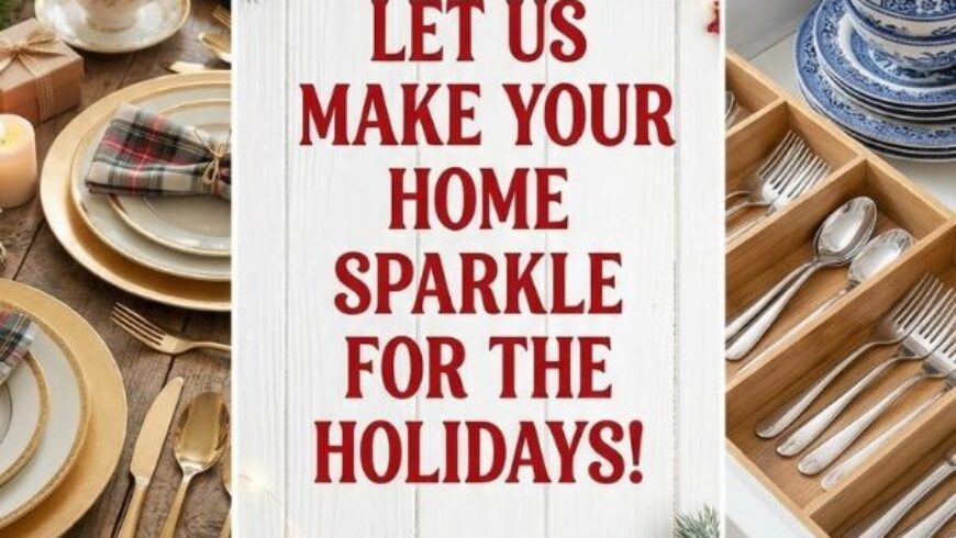 November is here! House Spouse shares tips to keep your house sparkling through the holiday season